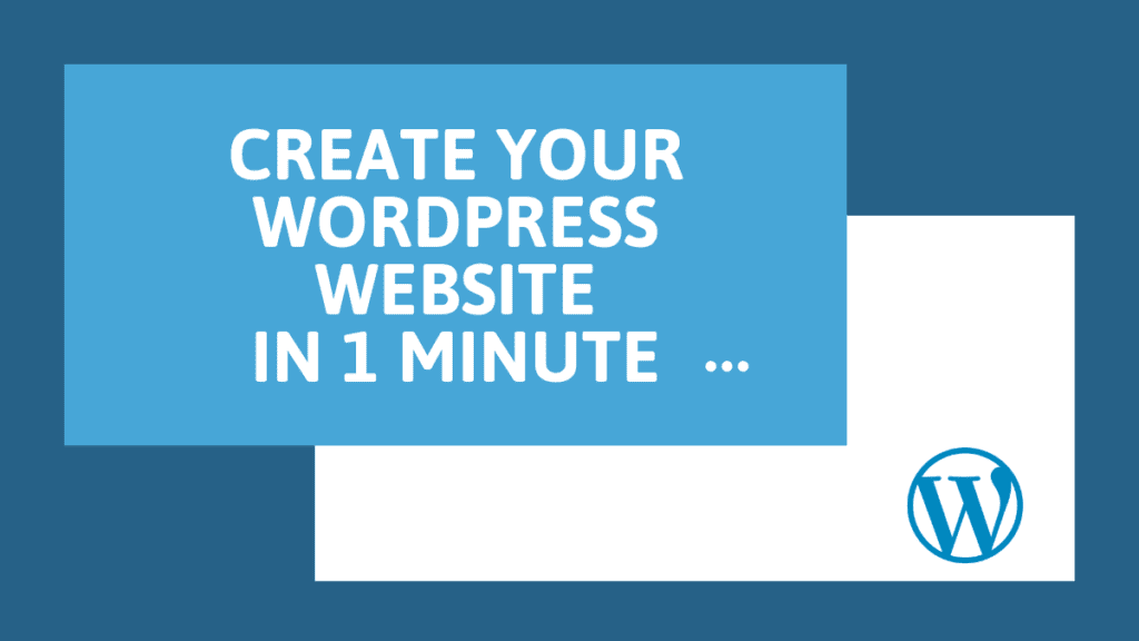 Create A WordPress Website In 1 Minute