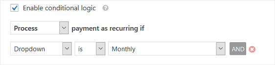 Add conditional logic to the recurring payment form.