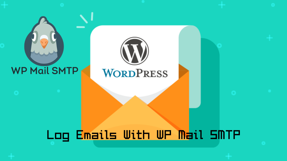 How To Log Emails With WP Mail SMTP For Your WordPress Website?