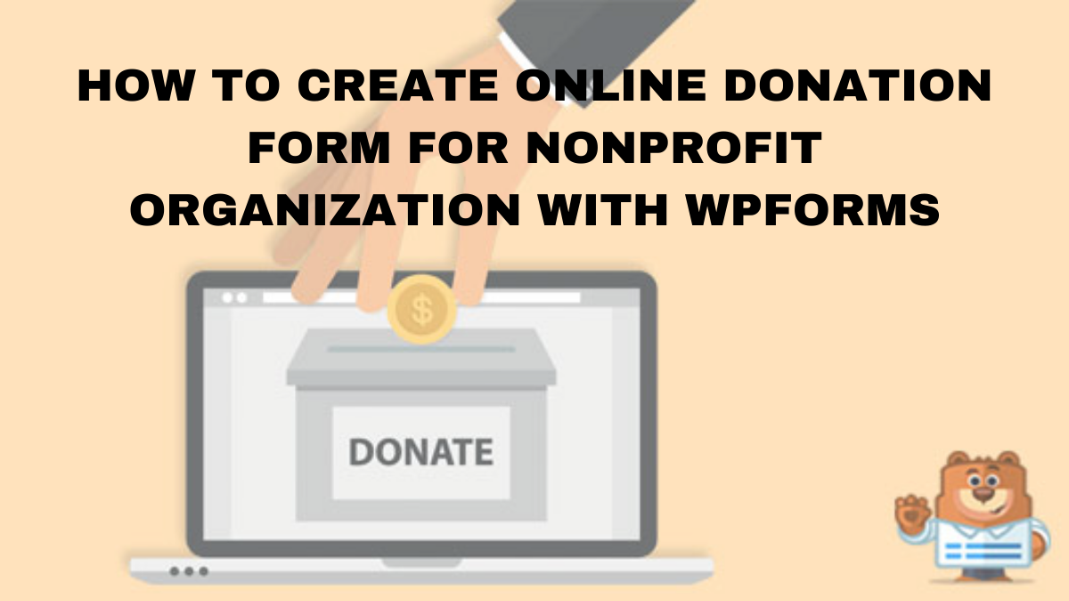 Create Donation Forms on WordPress for Non-profit Organizations