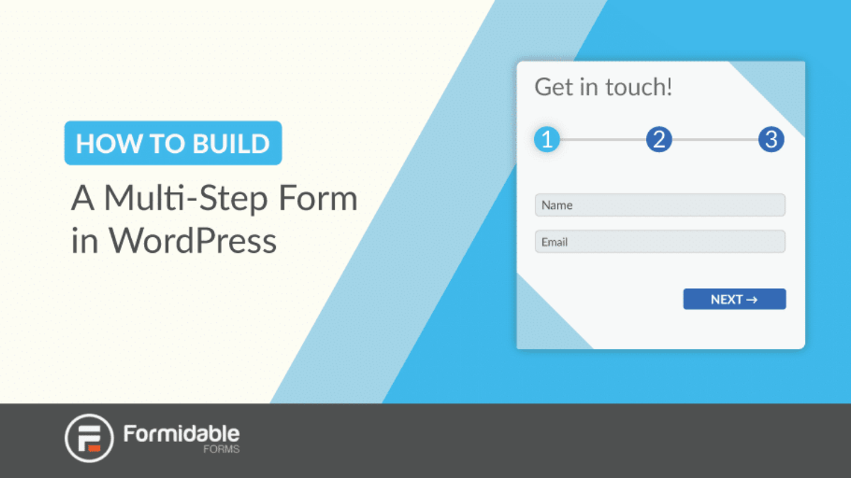 Guide on How to Create a Multi-Part Form Using Formidable Forms