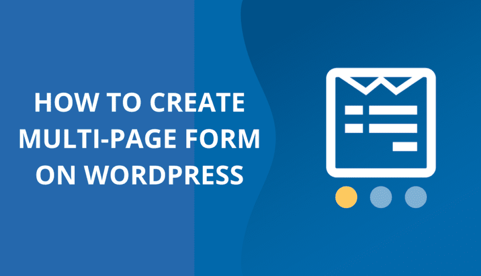 how to create multi-page form on wordpress