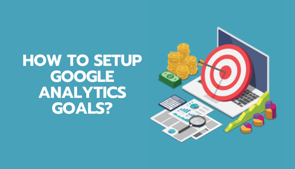 how to set up google analytics goals