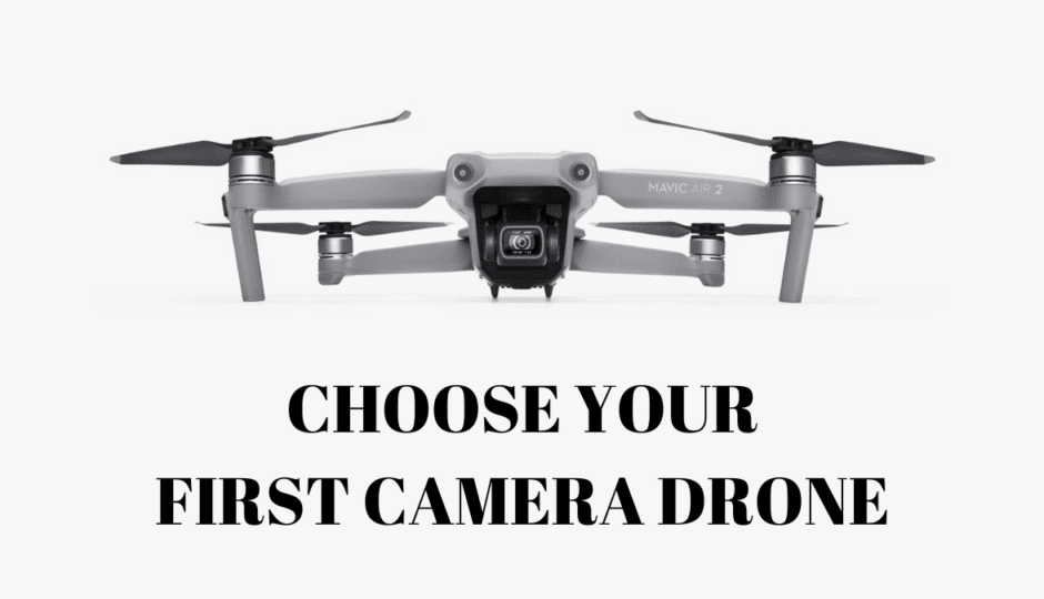 how to choose your first camera drone