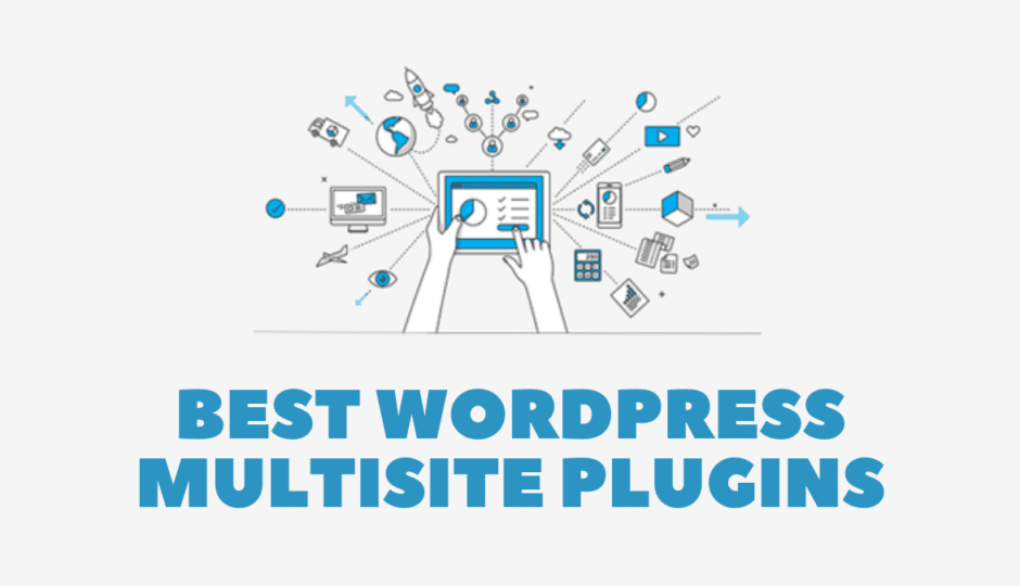 best wordpress multisite plugins