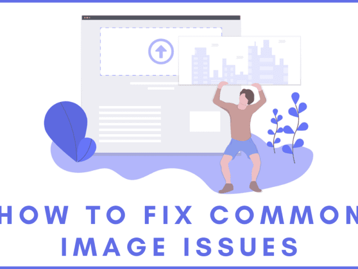 how to fix common image issues