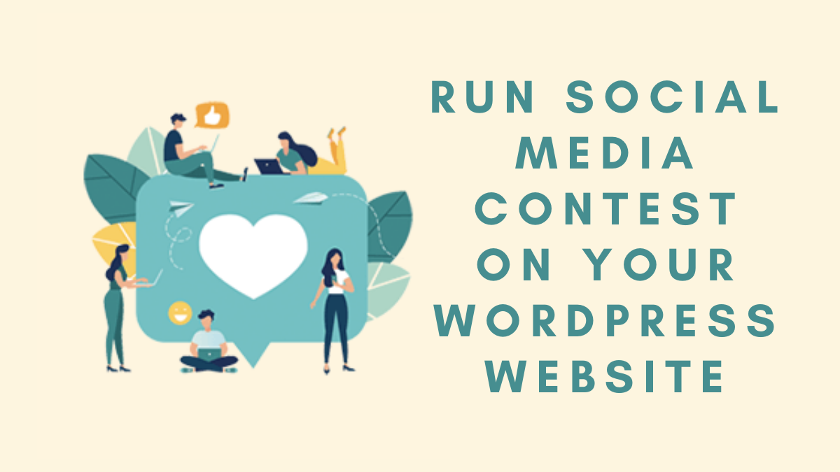 How to Run Social Media Contest on WordPress Website?