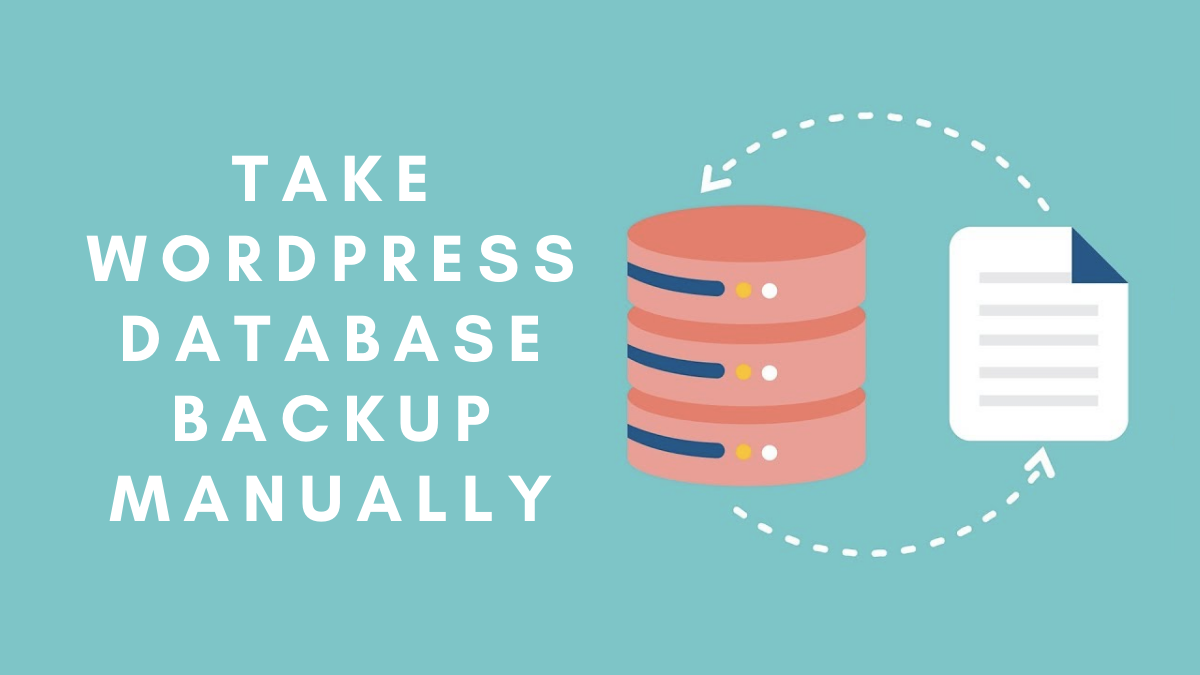 How To Take WordPress Database Backup Manually?