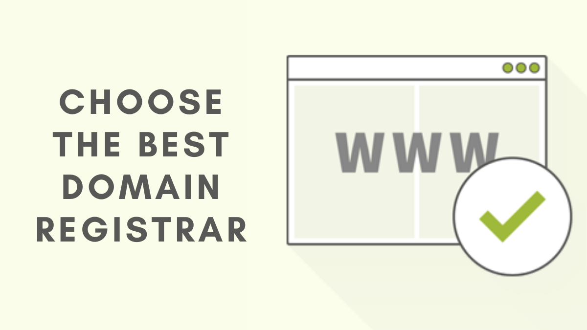 How to Choose Best Domain Registrar for Your Website?