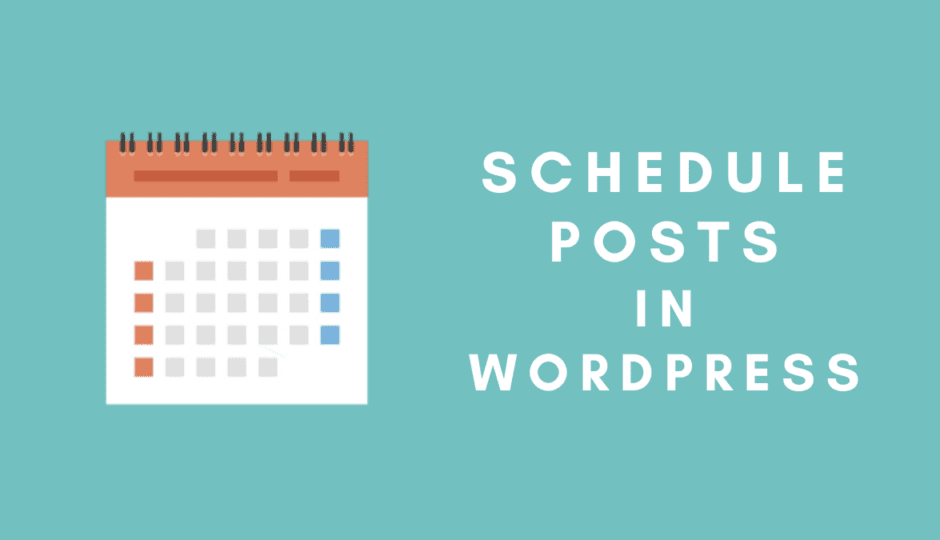 how to schedule posts in wordpress