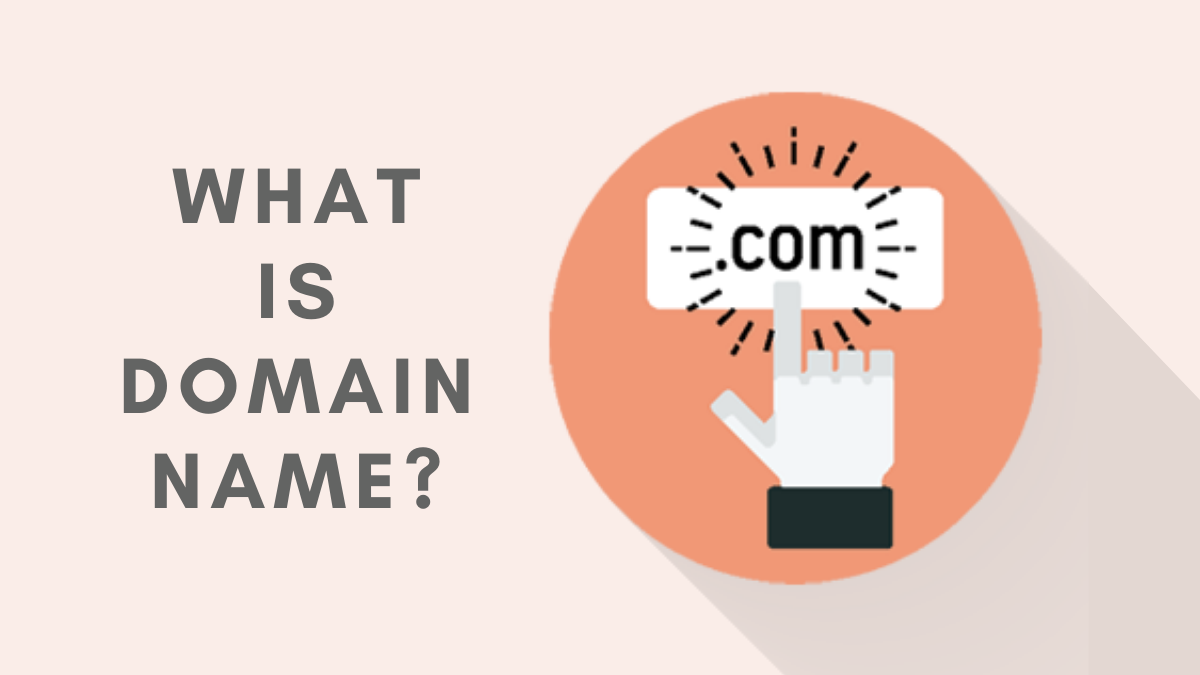 What Is Domain Name And How It Works? (Beginner's Guide)