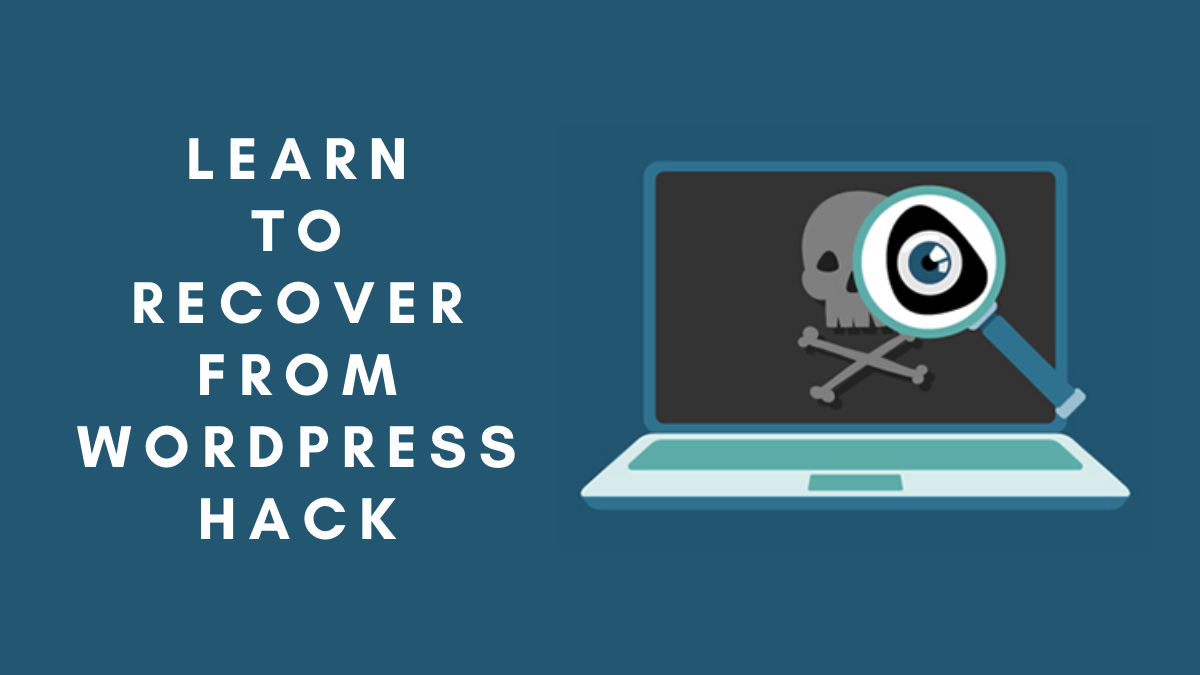 How To Recover Hacked WordPress Website? (9 Steps)