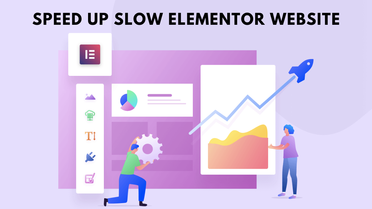 How to Speed Up Slow Elementor Website? (15+ Easy Ways)