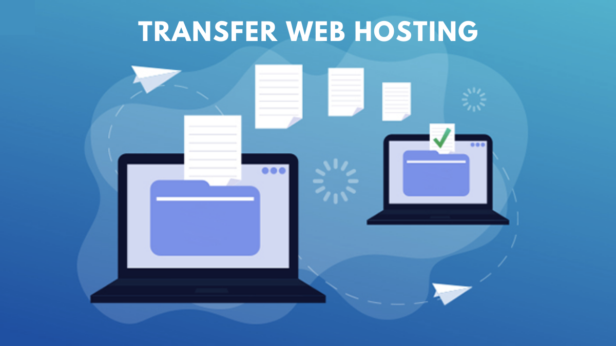How to Transfer Web Hosting of Your WordPress Website? (Best Guide)