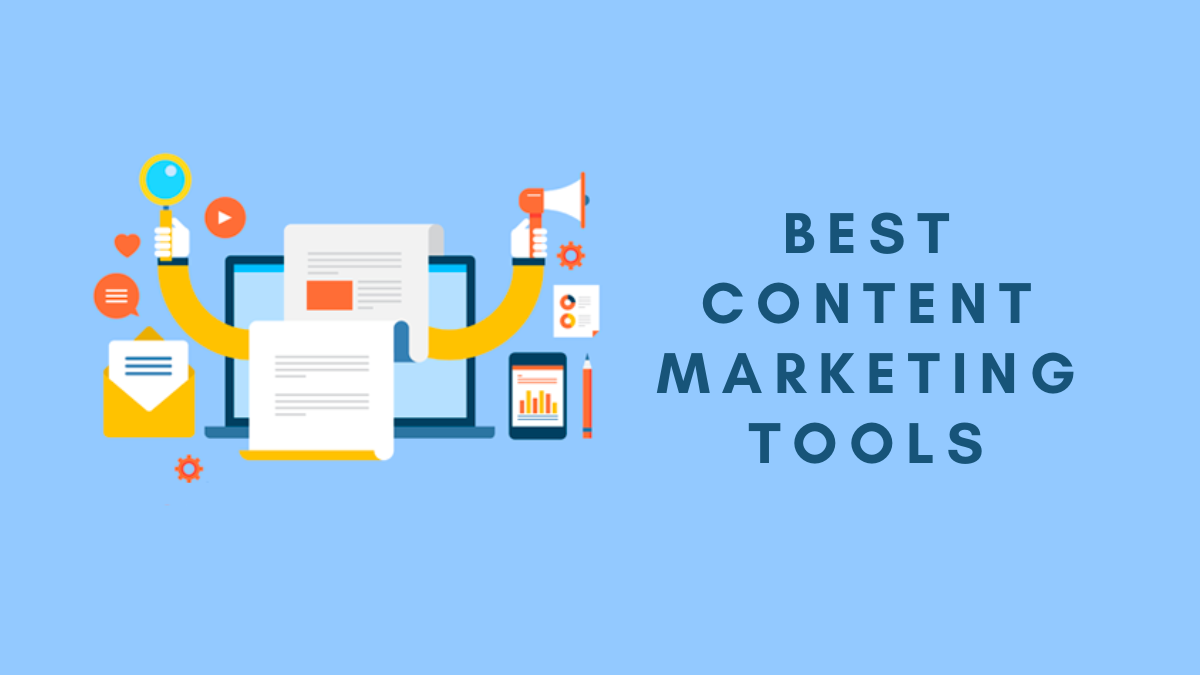 20 Best Content Marketing Tools You Must Try This Year