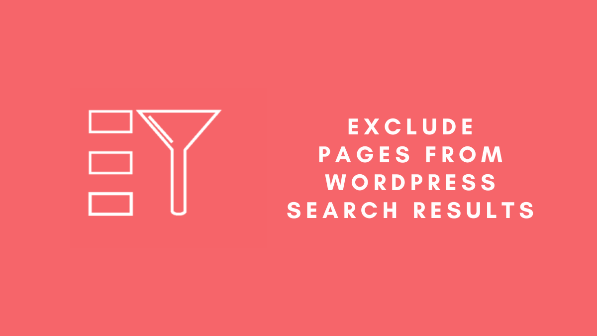 How to Exclude Pages from WordPress Search Results?