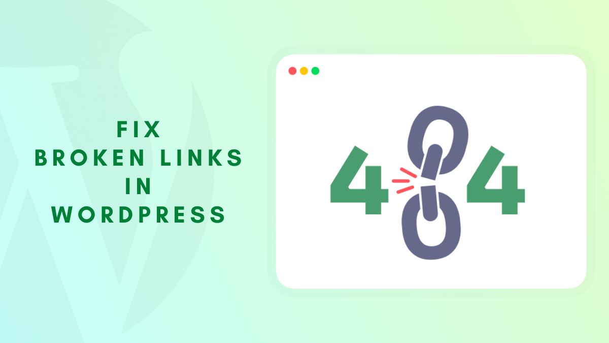 how to fix broken links in wordpress