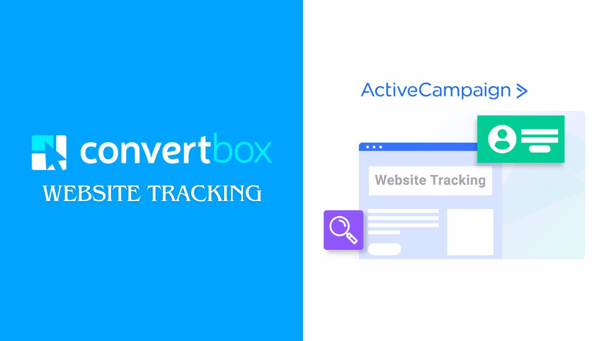 How to Use ActiveCampaign Site Tracking with ConvertBox Forms? (Guide)