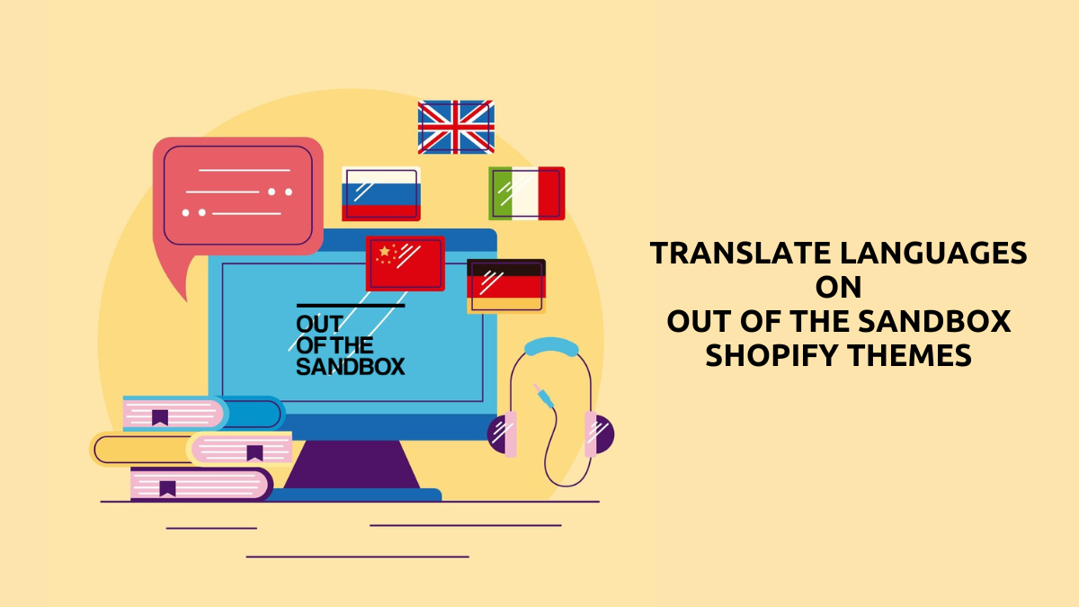 How to Translate Out of the Sandbox Theme Into Different Languages?