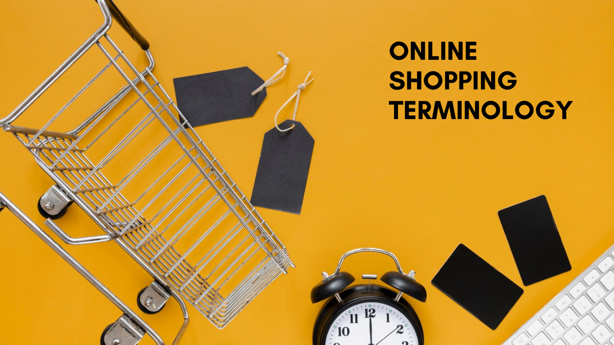 Comprehensive Online Shopping Terminology Guide for 2024